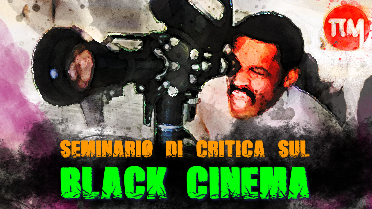 Seminario di critica cinematografica sul Black Cinema