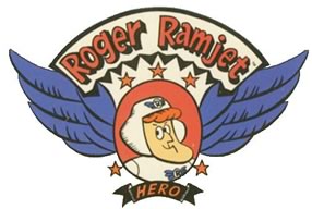 ...Roger Ramjet
